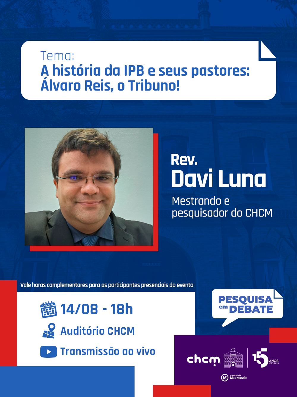 Pesquisa em Debate - Rev. Davi Luna